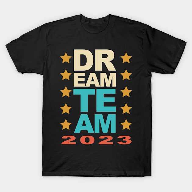 Dream Team 2023 T-Shirt by Catcrea